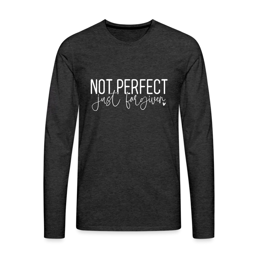 Not Perfect Just Forgiven Men's Premium Long Sleeve T-Shirt