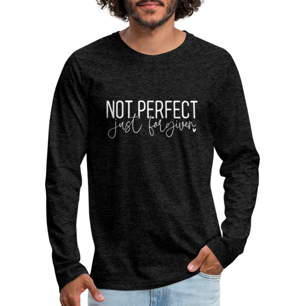 Not Perfect Just Forgiven Men's Premium Long Sleeve T-Shirt