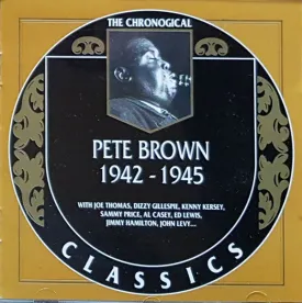 Pete Brown  - 1942-1945 - CD